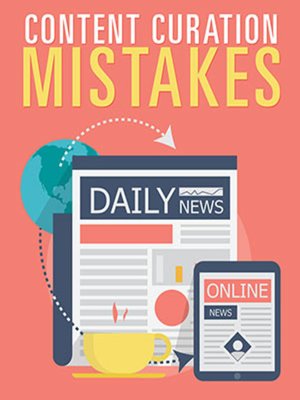 cover image of Content Curation Mistakes